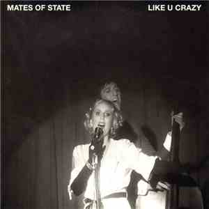 Mates Of State - Like U Crazy