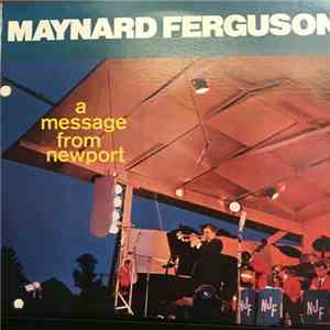 Maynard Ferguson - A Message From Newport