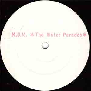 M.U.M. - The Water Paradox