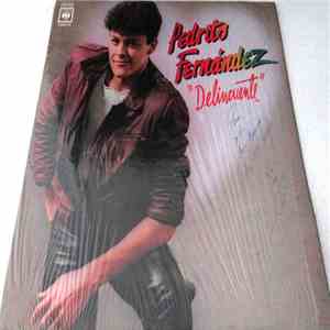 Pedro Fernández - Delincuente