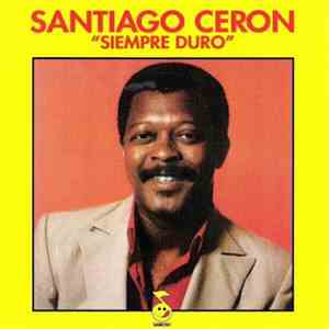 Santiago Ceron - Siempre Duro