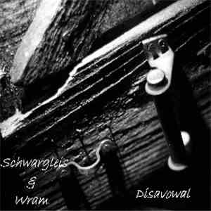 Schwargleis / Wram - Disavowal