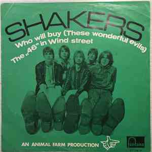 Shakers - Who Will Buy (These Wonderful Evils) / The 