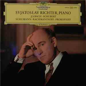Sviatoslav Richter Piano J. S. Bach - Schubert - Schumann - Rachmaninoff -  ...