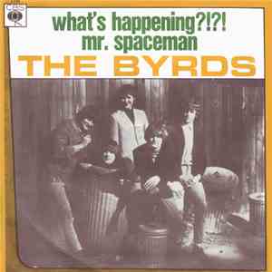 The Byrds - What's Happening ?!?! / Mr. Spaceman