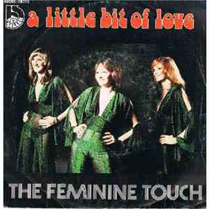 The Feminine Touch - A Little Bit Of Love