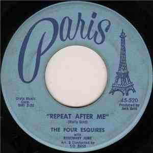 The Four Esquires - Repeat After Me / Hideaway