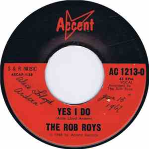 The Rob Roys  - Yes I Do