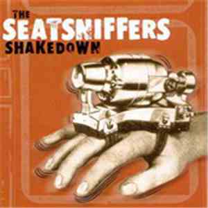 The Seatsniffers - Shakedown
