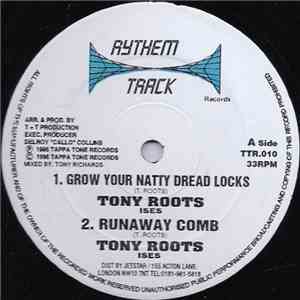 Tony Roots - Grow Your Natty Dread Locks