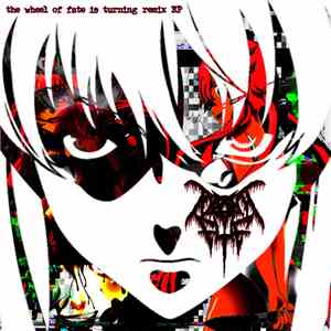 tooth_eye - The Wheel Of Fate Is Turning (Remix EP)