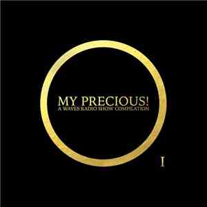 Various - My Precious! A Waves Radio Show Compilation 1
