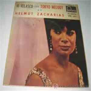 VI Velasco - I Don't Wanna Go On / Oh No, Not My Baby / Tokyo Melody / I'll ...