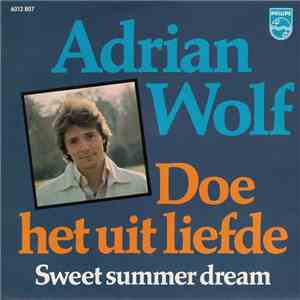 Adrian Wolf - Doe Het Uit Liefde