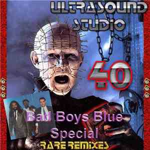 Bad Boys Blue - Ultrasound Studio - 40 - Special Rare Remixes