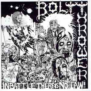 Bolt Thrower - In Battle There Is No Law!