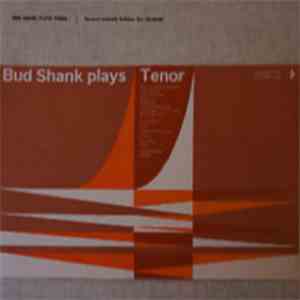 Bud Shank - Plays Tenor