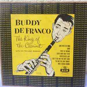 Buddy DeFranco - King Of The Clarinet