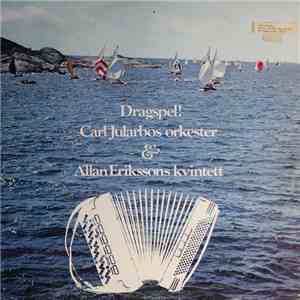 Carl Jularbos Orkester & Allan Erikssons Kvintett - Dragspel!