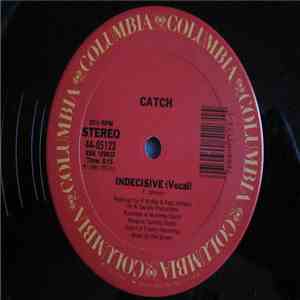 Catch  - Indecisive