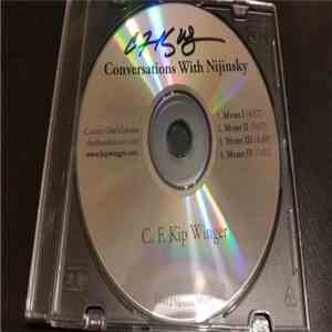 C.F. Kip Winger - Conversations With Nijinsky
