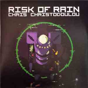 Chris Christodoulou  - Risk Of Rain