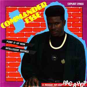 Commander Jesse - Pump It Up Now / Intellegent Rhymes