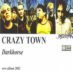 Crazy Town - Darkhorse
