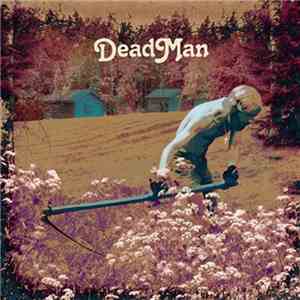 Dead Man  - Dead Man