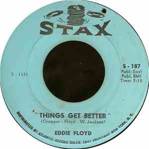 Eddie Floyd - Things Get Better / Good Love, Bad Love