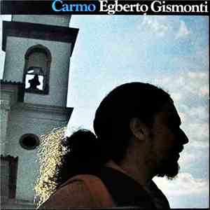 Egberto Gismonti - Carmo