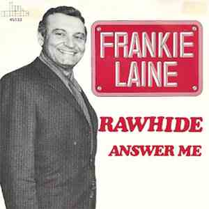 Frankie Laine - Rawhide/Answer Me