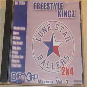 Freestyle Kingz - Lone Star Ballers 2k4 Mixtape Vol. 7