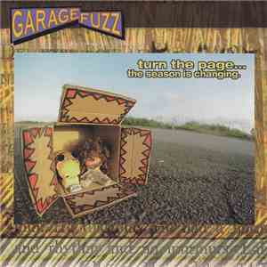 Garage Fuzz - Turn The Page... The Season Is Changing
