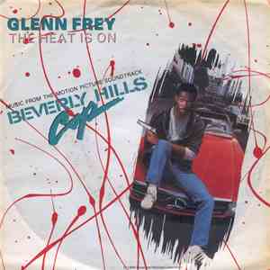 Glenn Frey - The Heat Is On