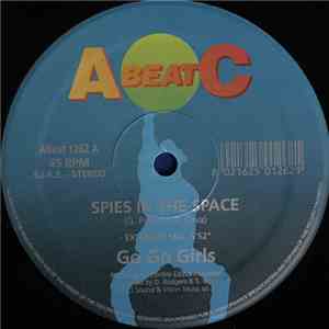 Go Go Girls - Spies In The Space / The Melody Is In Your Heart