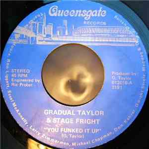 Gradual Taylor & Stage Fright - You Funked It Up / Shake That Hiney