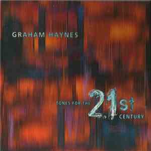 Graham Haynes - Tones For The 21st Century