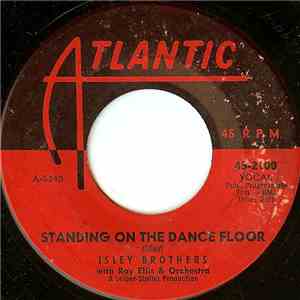 Isley Brothers - Standing On The Dance Floor