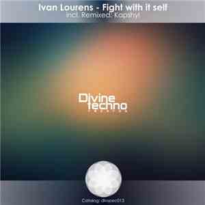Ivan Lourens - Fight With It Self