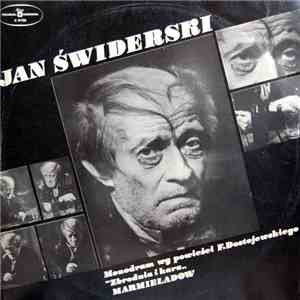 Jan Świderski - Monodram Wg Powieści F. Dostojewskiego 