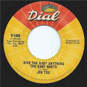 Joe Tex - Give The Baby Anything The Baby Wants / Takin' A Chance