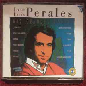 José Luis Perales - Mis Grandes Éxitos