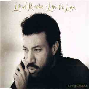 Lionel Richie - Love, Oh Love