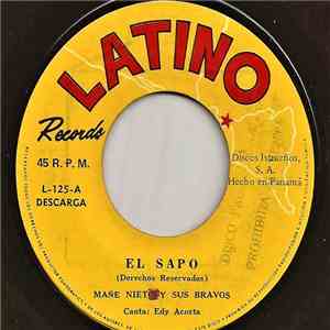 Mañe Nieto Y Sus Bravos - El Sapo / Eneida Chambelona