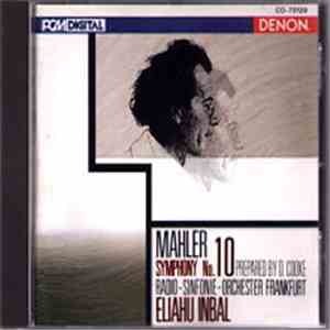 Mahler - Radio-Sinfonie-Orchester Frankfurt, Eliahu Inbal - Symphony No. 10 ...