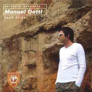 Manuel Oettl - Perfecto Presents... South Africa