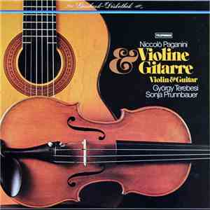 Niccolò Paganini - György Terebesi, Sonja Prunnbauer - Violine & Gitarre -  ...