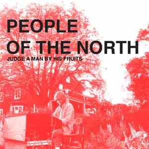 People Of The North - Judge A Man By His Fruits