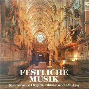 Rudolf Ewerhart, Franz Lehrndorfer, Hans Haselböck, Wolfgang Oehms - Festli ...